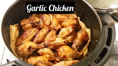 Tasty Homemade Garlic Chicken Panlasang Pinoy Airfryer Cooking