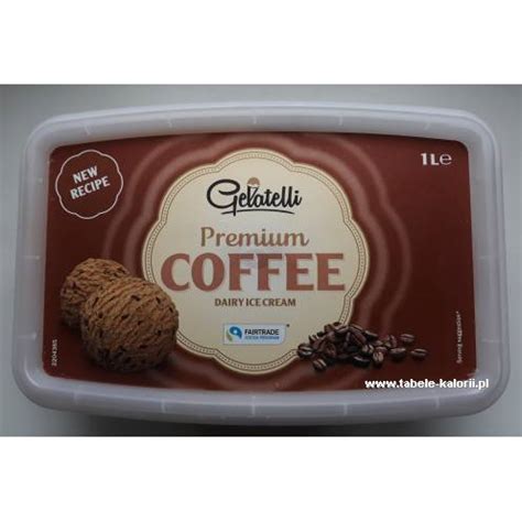 Ile Kcal Ma Lody Kawowe Premium Coffee Gelatelli Tabele Kalorii