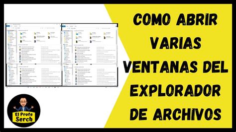 Como Abrir Varias Ventanas Del Explorador De Archivos YouTube