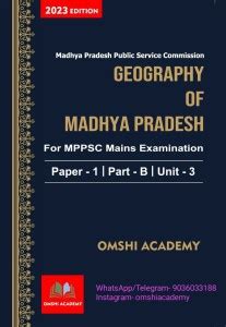 Mppsc Mains English Geography Of Madhya Pradesh Paper Part B Unit