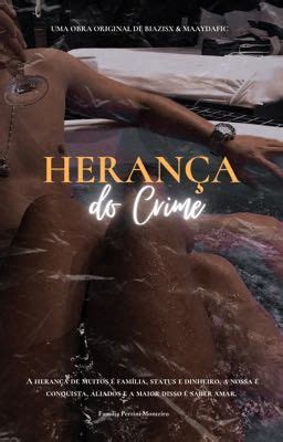 Heran A Do Crime Livro Cento E Cinquenta Oito Wattpad