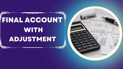 Final Account With Adjustmentfinancial Statement With Adjustment