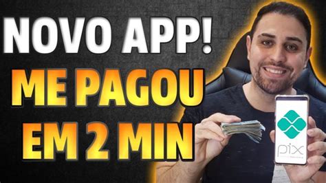 PAGOU Em 2 MINUTOS Novo App Pagando Na Hora O Melhor App Pagando