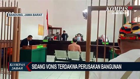 Hakim PN Bandung Vonis Bebas Terdakwa Perusakan Bangunan Video