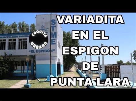 Pesca En El Espigon De Punta Lara Youtube