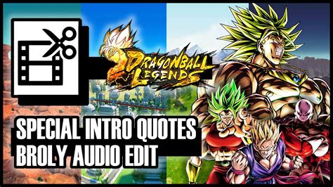 【dragon Ball Legends】dbz Broly Special Interactionsintro Quotes