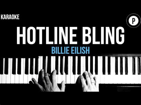 Billie Eilish - Hotline Bling Karaoke SLOWER Acoustic Piano ...