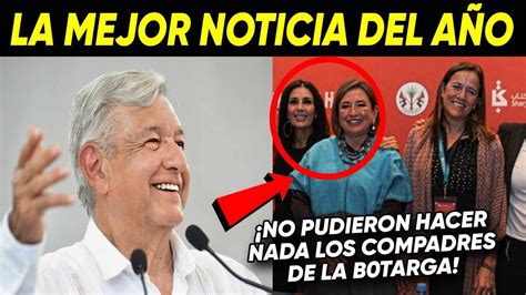 De Ultima Hora Amlo La Mejor Noticia Del A O Ya Es Oficial Prian No