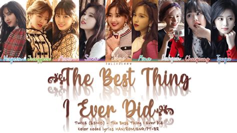 Twice 트와이스 The Best Thing I Ever Did 올해 제일 잘한 일 Color Coded Lyrics Hanromengpt Br