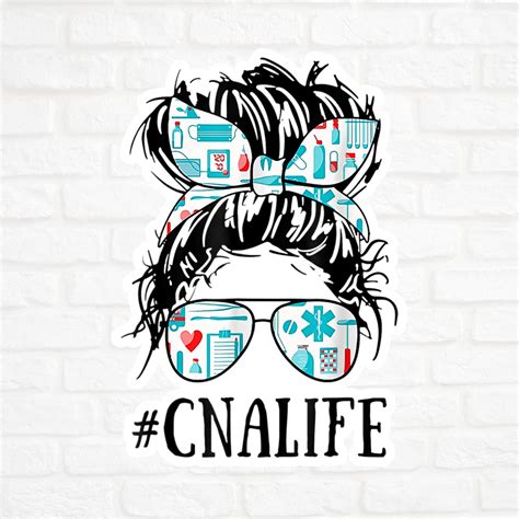 Cna Life Messy Bun Sticker Etsy