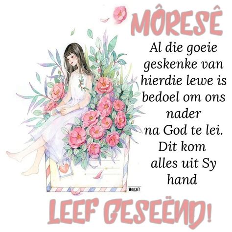 Morning Blessings Good Morning Wishes Good Morning Quotes Lekker Dag Afrikaanse Quotes