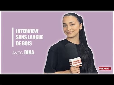 Dina L Interview Sans Langue De Bois