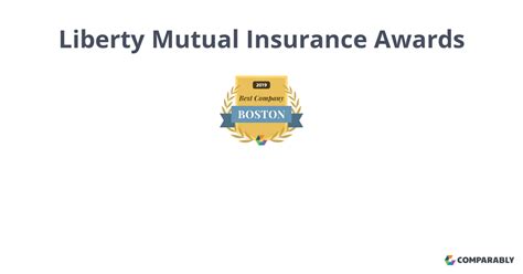 Liberty Mutual Insurance Awards Comparably