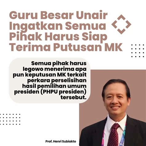 Guru Besar Unair Ingatkan Semua Pihak Harus Siap Terima Putusan MK