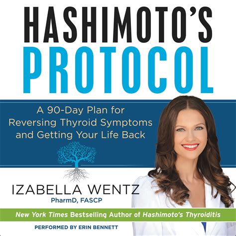 Hashimotos Protocol A 90 Day Plan For Reversing Thyroid Symptoms And