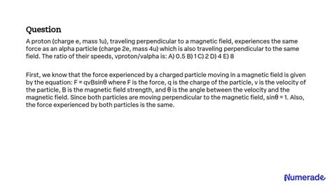 SOLVED A Proton Charge E Mass 1u Traveling Perpendicular To A