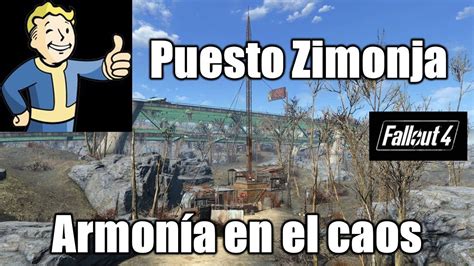 Puesto Avanzado Zimonja armonía en el caos Fallout 4 YouTube