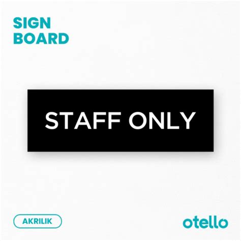 Jual Unik Staff Only Sign Board Akrilik Print Papan Nama Ruangan Tanda