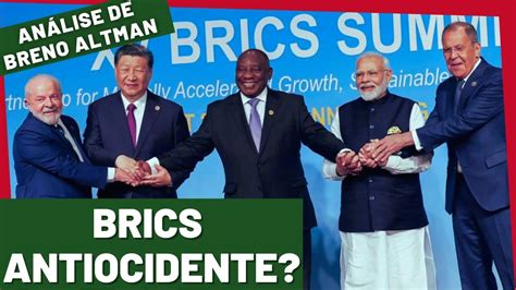 QUEM SÃO OS INIMIGOS DO BRICS ANÁLISE DE BRENO ALTMAN YouTube