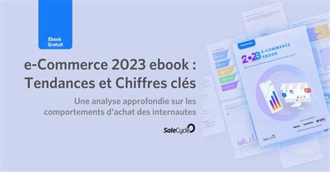 e Commerce 2023 Tendances Chiffres clés