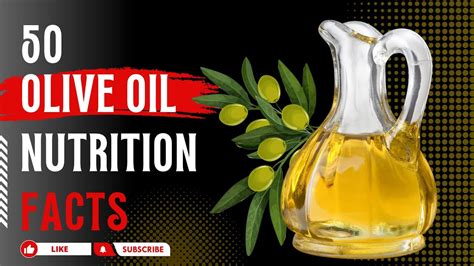 Olive Oil Nutrition Facts Facts About Olive Oil Olive Oil Facts