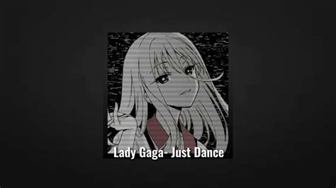 Lady Gaga Just Dance Sped Up Youtube