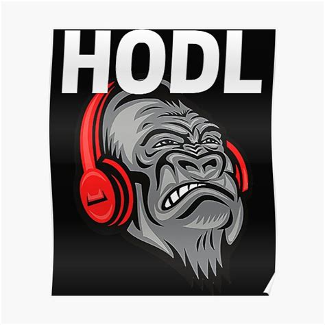 Hodl Gorilla Gang Amc Gme Ape Meme Superstonk Stonk Poster By