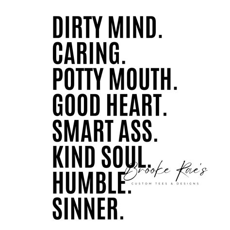 Dirty Mind Caring Potty Mouth Good Heart Smart Ass Kind Soul Humble Sinner SVG PNG