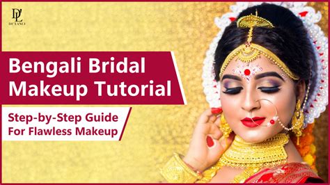 Bengali Bridal Makeup Tutorial Step By Step Guide For Flawless Makeup