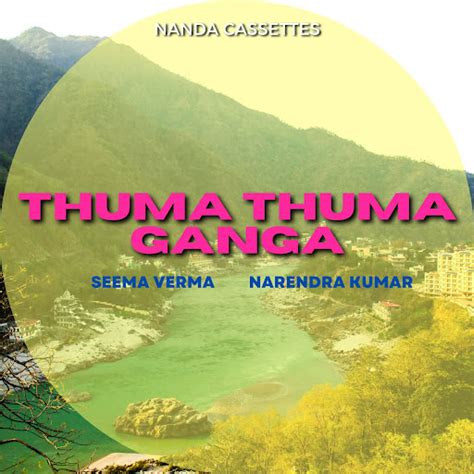 Thuma Thuma Ganga Youtube Music