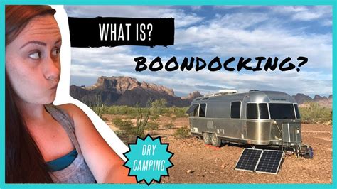 What Is Dry Camping Boondocking Rv Living For Beginners Youtube