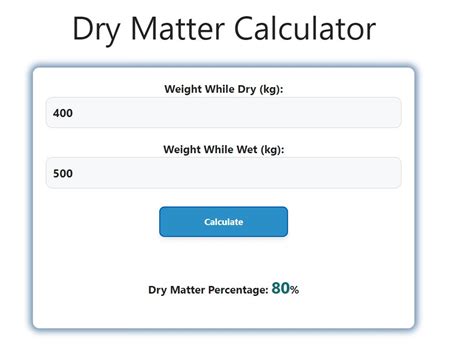 Dry Matter Calculator Savvy Calculator