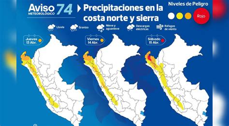 Lluvias En El Perú Senamhi Alerta Lluvias Y Granizo De Extrema Intensidad En La Costa Norte Y