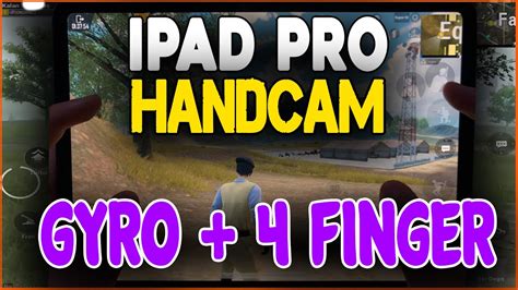 İpad Pro Handcam Skills And Always Gyro On 4 Finger Claw Youtube