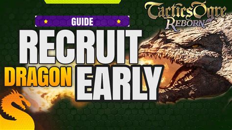 Recruit Dragon Early On Recruit Guide Tactics Ogre Reborn Youtube