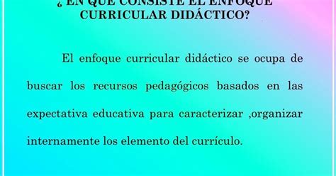 Planificación Curricular En qué consiste el enfoque curricular