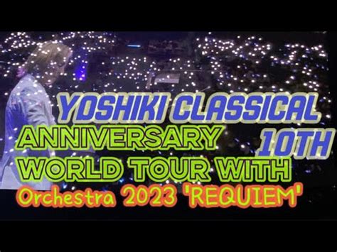 2023年10月9日YOSHIKI CLASSICAL 10TH ANNIVERSARY World Tour with