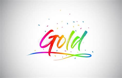 Gold Creative Vetor Word Text With Handwritten Rainbow Vibrant Colors