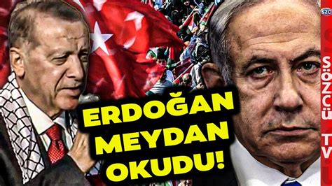 Erdoğan İsrail e Meydan Okudu Türkiye nin Sana Borcu Yok YouTube