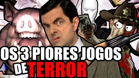 OS 3 PIORES JOGOS DE TERROR MOBILE YouTube