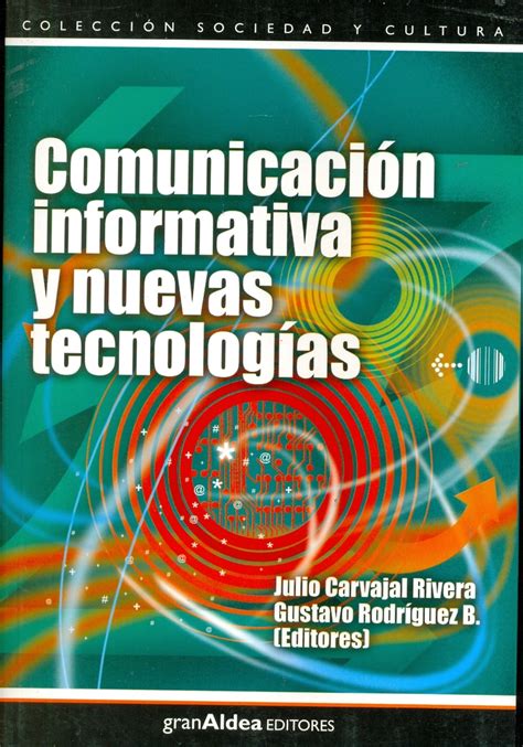 Comunicacion Informativa Y Nuevas Tecnologias Ediciones Técnicas