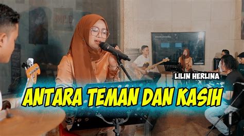 LILIN HERLINA ANTARA TEMAN DAN KASIH Riza Umami Jamming All Crew