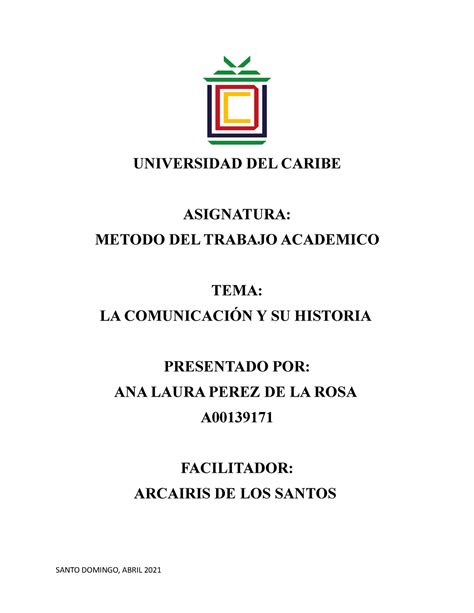 LA COMUNICACION Y SU HISTORIA UNIVERSIDAD DEL CARIBE ASIGNATURA