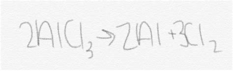 Write And Balance The Equation For The Decomposition Of Aluminum Chloride Into Its Elements