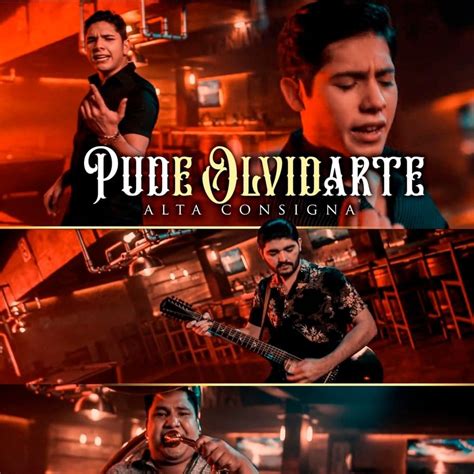 Alta Consigna Pude Olvidarte Lyrics Genius Lyrics