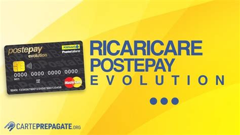 I Segreti Per Ricaricare La Poste Pay Evolution In Modo Semplice E