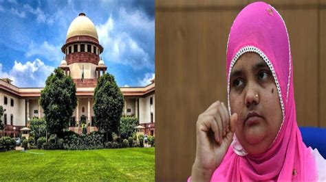 Bilkis Bano Case Supreme Court Asks Convicts To Surrender And Return