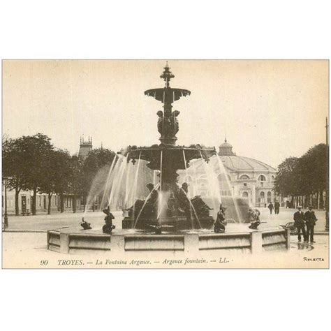 Carte Postale Ancienne 10 TROYES Fontaine Argence Et Le Cirque