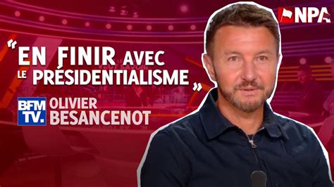 EN FINIR AVEC LE PRÉSIDENTIALISME Olivier Besancenot sur BFM TV YouTube