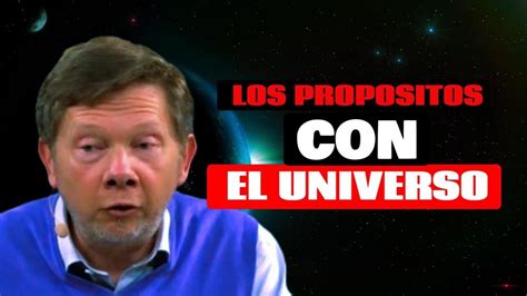 Cual es el propósito del universo Eckhart tolle Español latino